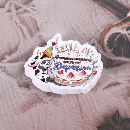 Congratulations on your depression sticker