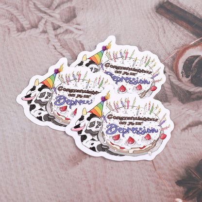 Congratulations on your depression sticker